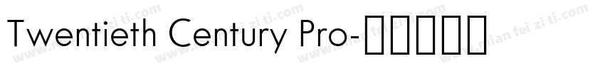 Twentieth Century Pro字体转换